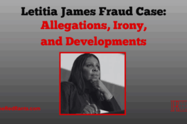 Letitia James Fraud Case: Allegations, Irony, and Developments