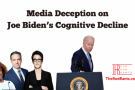 Media Deception on Joe Biden’s Cognitive Decline