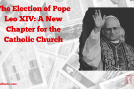 The Election of Pope Leo XIV: A New Chapter for the Catholic Church