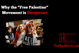 Why the “Free Palestine” Movement Is Dangerous